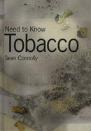 Need to Know: Tobacco Paperback