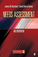 Needs Assessment: An Overview: Needs Assessment Kit 1