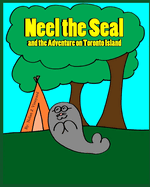 Neel the Seal and the Adventure on Toronto Island