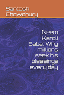 Neem Karoli Baba: Why millions seek his blessings every day