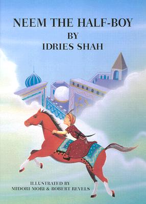 Neem the Half-Boy - Shah, Idries, and Revels, Robert