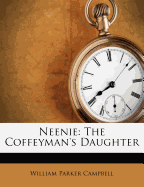 Neenie: The Coffeyman's Daughter