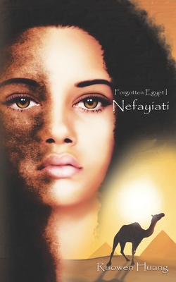 Nefayiati: Forgotten Egypt I - Huang, Ruowen
