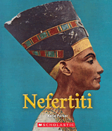 Nefertiti (a True Book: Queens and Princesses) (Library Edition)