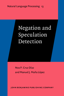 Negation and Speculation Detection - Cruz Daz, Noa P, and Maa Lpez, Manuel J