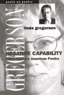 Negative Capability: Contemporary American Poetry