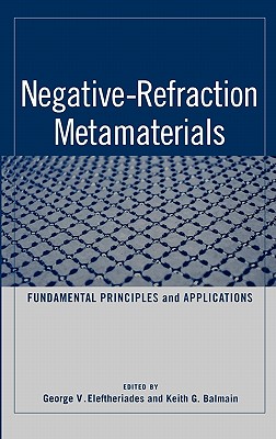 Negative-Refraction Metamaterials - Eleftheriades, G V, and Balmain, K G