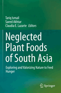 Neglected Plant Foods Of South Asia: Exploring and valorizing nature to feed hunger