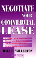 Negotiate Your Commercial Lease (Self-Counsel Business Series) - Willerton, Dale