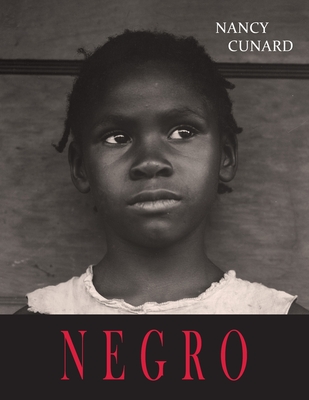 Negro: An Anthology - Cunard, Nancy (Editor)