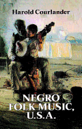 Negro Folk Music, U.S.A.