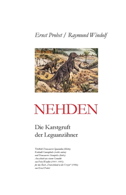 Nehden: Die Karstgruft der Leguanzhner - Windolf, Raymund, and Probst, Ernst