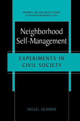 Neighborhood Self-Management: Experiments in Civil Society - Schmid, Hillel