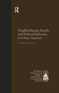 Neighborhoods, Family, and Political Behavior in Urban America: Political Behavior & Orientations