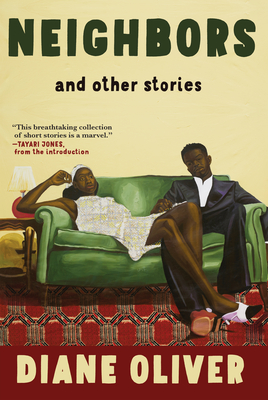 Neighbors and Other Stories - Oliver, Diane, and Jones, Tayari (Introduction by)