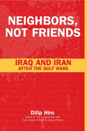 Neighbors, Not Friends: Iraq and Iran After the Gulf Wars