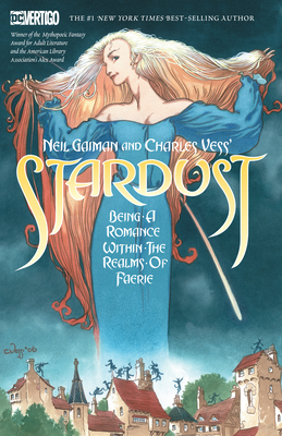 Neil Gaiman and Charles Vess's Stardust (New Edition) - Gaiman, Neil