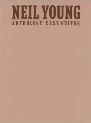 Neil Young -- Anthology: Easy Guitar - Young, Neil