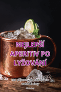 Nejleps Aperitiv Po Lyzovn