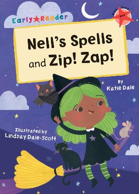 Nell's Spells and Zip! Zap!: (Red Early Reader) - Dale, Katie