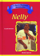 Nelly: Hip-Hop Star