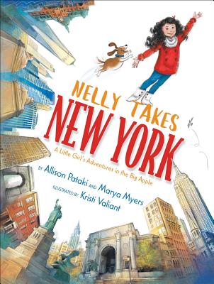 Nelly Takes New York: A Little Girl's Adventures in the Big Apple - Pataki, Allison, and Myers, Marya