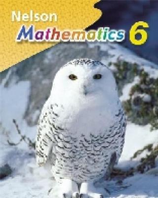 Nelson Mathematics 6 Student Book, Ontario Edition - Small, Marian, and Cooper, Damian, and Super