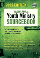 Nelson's Annual Youth Ministry Sourcebook: 2005 Edition, with CD-ROM - Jacober, Amy Elizabeth (Editor), and Thomas Nelson Publishers (Creator)