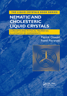 Nematic and Cholesteric Liquid Crystals: Concepts and Physical Properties Illustrated by Experiments