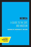 Nemea: A Guide to the Site and Museum
