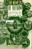 Nemesis of Reform: The Republican Party During the New Deal