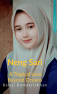 Neng Sari: A Tragical Love Beyond the Oceans