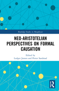 Neo-Aristotelian Perspectives on Formal Causation