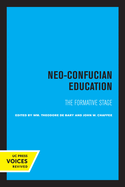 Neo-Confucian Education: The Formative Stage Volume 9