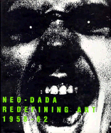 Neo-Dada: Redefining Art, 1958-1960