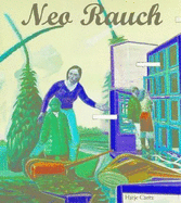 Neo Rauch - Rauch, Neo, and Szeemann, Harald, and Birnbaum, Daniel (Text by)