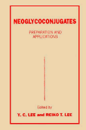 Neoglycoconjugates: Preparation and Applications - Luisa, Bozzano G
