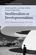 Neoliberalism or Developmentalism: The PT Governments in the Eye of the Storm