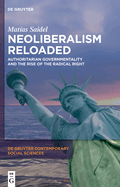 Neoliberalism Reloaded: Authoritarian Governmentality and the Rise of the Radical Right