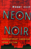 Neon Noir: Contemporary American Crime Fiction