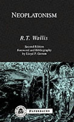 Neoplatonism - Wallis, Richard Tyrrell