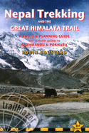 Nepal Trekking & The Great Himalaya Trail Trailblazer Guide: A Route & Planning Guide