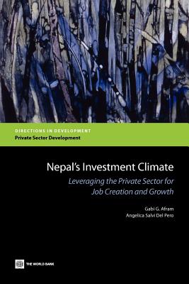 Nepal's Investment Climate - Afram, Gabi G, and Salvi Del Pero, Angelica