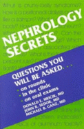 Nephrology Secrets - Ganz, Michael B, MD, and Sedor, John R, MD, and Hricik, Donald, MD