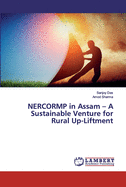 NERCORMP in Assam - A Sustainable Venture for Rural Up-Liftment