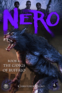 Nero Book 4: The Gangs of Buffalo