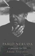 Neruda: A passion for life