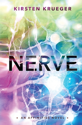 Nerve: An Affinities Novel - Krueger, Kirsten