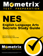 NES English Language Arts Secrets Study Guide: NES Test Review for the National Evaluation Series Tests