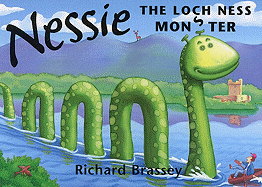 Nessie the Loch Ness Monster - Brassey, Richard
